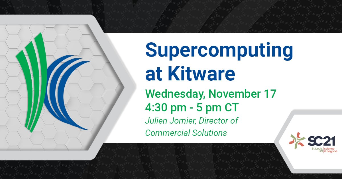 Kitware at the 2021 Supercomputing Conference