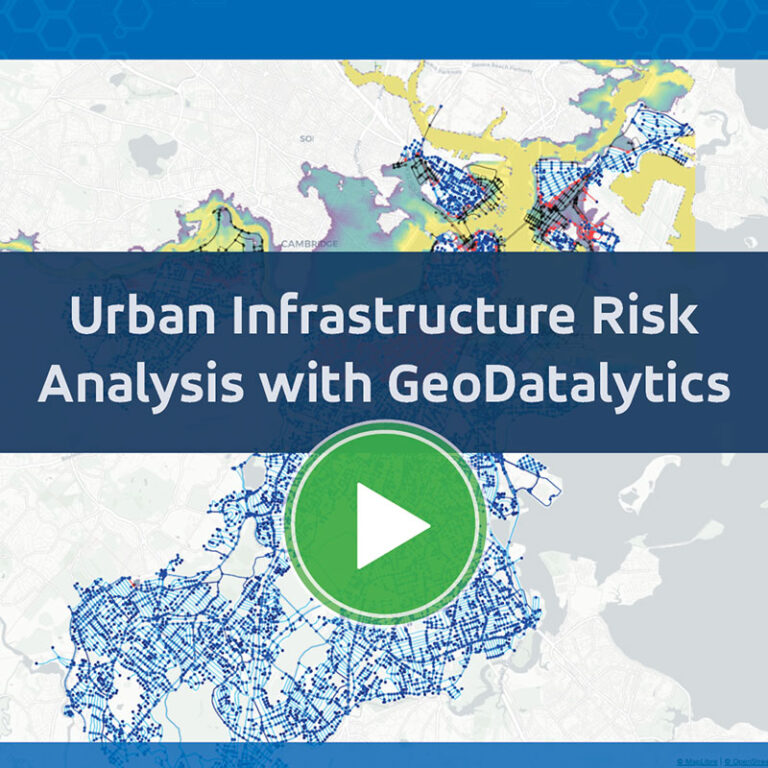 Exploring Urban Infrastructure Risk with GeoDatalytics