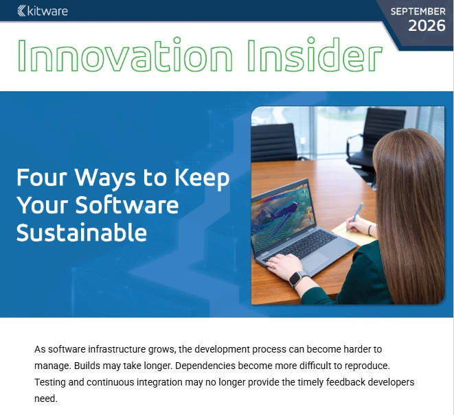 A Kitware Innovation Insider newsletter header from September 2026 titled "Four Ways to Keep Your Software Sustainable," featuring an image of an engineer analyzing a simulation on her laptop.